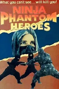 Постер к фильму «Ninja Phantom Heroes (1987)»