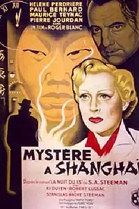 Главный постер фильма «Mystère à Shanghai (1950)»