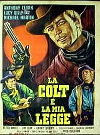 Главный постер фильма «Кольт – моё правосудие (1965)»