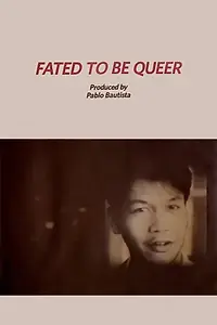 Постер к фильму «Fated to Be Queer (1992)»