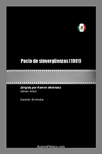 Главный постер фильма «Pacto de sinvergüenzas (1991)»