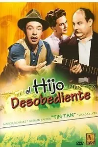Постер к фильму «El hijo desobediente (1945)»