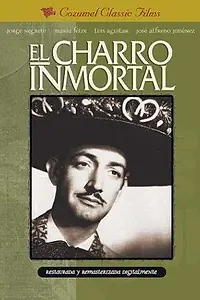 Постер к фильму «El charro inmortal (1955)»
