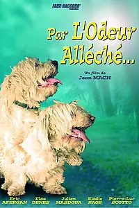 Постер к фильму «Par l'odeur alléché... (2004)»