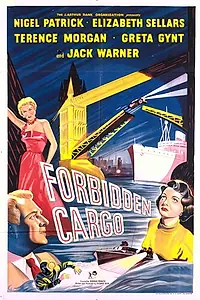 Постер к фильму «Forbidden Cargo (1954)»