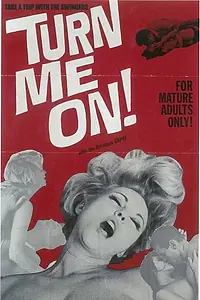Главный постер фильма «Turn Me On! (1968)»