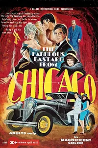 Главный постер фильма «The Fabulous Bastard from Chicago (1969)»