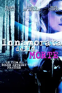 Постер к фильму «Innamorata della morte (2005)»