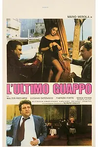 Постер к фильму «L'ultimo guappo (1978)»