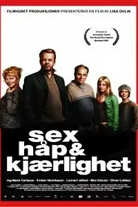 Постер к фильму «Sex hopp & kärlek (2005)»