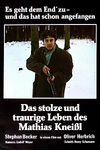Постер к фильму «Гордая и грустная жизнь Матиаса Кнайсля (1981)»