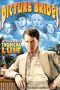 Главный постер фильма «Picture Brides (1934)»
