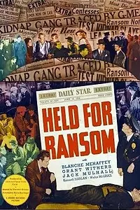 Постер к фильму «Held for Ransom (1938)»
