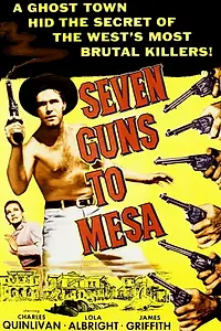 Главный постер фильма «Seven Guns to Mesa (1958)»