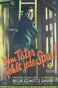 Главный постер фильма «Vom Täter fehlt jede Spur (1928)»