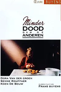 Постер к фильму «Minder dood dan de anderen (1992)»