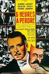 Главный постер фильма «Шесть потерянных часов (1946)»