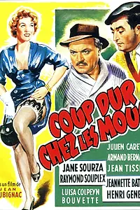 Главный постер фильма «Coup dur chez les mous (1956)»