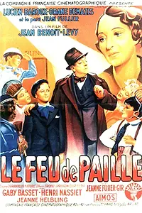 Постер к фильму «Le feu de paille (1939)»