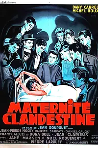 Постер к фильму «Maternité clandestine (1953)»
