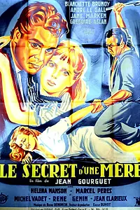 Главный постер фильма «Le secret d'une mère (1952)»