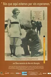Постер к фильму «Nós Que Aqui Estamos por Vós Esperamos (1999)»