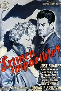 Главный постер фильма «¿Crimen imposible? (1954)»