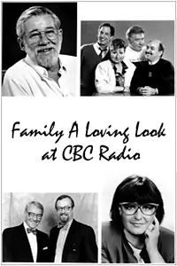 Главный постер фильма «Family: A Loving Look at CBC Radio (1991)»