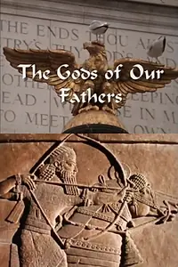 Постер к фильму «The Gods of Our Fathers (1994)»