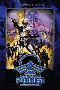 Постер к сериалу «Капитан Пауэр и Солдаты будущего (1987 - 1988)»