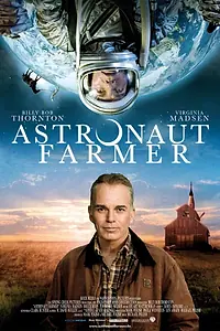 Главный постер фильма «Астронавт Фармер (2006)»