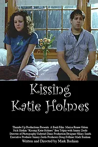 Главный постер фильма «Kissing Katie Holmes (2005)»