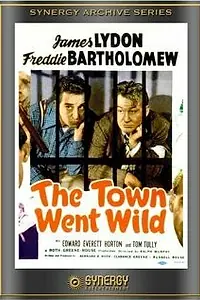 Главный постер фильма «The Town Went Wild (1944)»