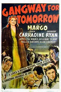 Главный постер фильма «Gangway for Tomorrow (1943)»