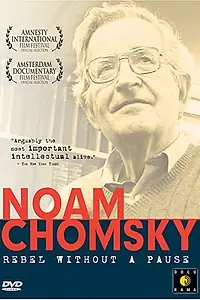 Постер к фильму «Noam Chomsky: Rebel Without a Pause (2003)»
