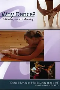 Постер к фильму «Why Dance? (2005)»