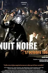 Главный постер фильма «Черная ночь 17 октября 1961 (2005)»