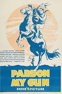 Постер к фильму «Pardon My Gun (1930)»
