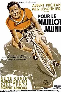 Постер к фильму «Pour le maillot jaune (1940)»