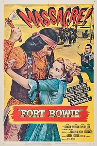 Главный постер фильма «Fort Bowie (1958)»