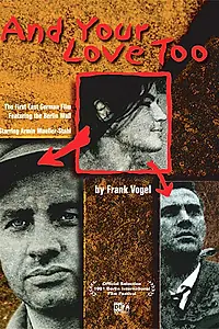 Главный постер фильма «...И твоя любовь тоже (1962)»