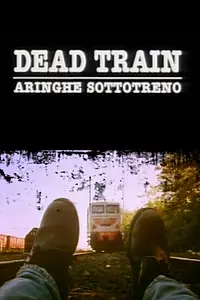 Постер к фильму «Dead train (1997)»