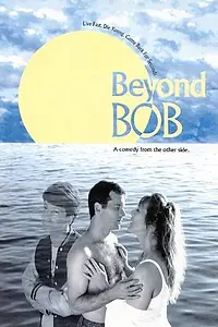 Постер к фильму «Beyond Bob (1993)»