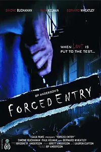 Постер к фильму «Forced Entry (2005)»