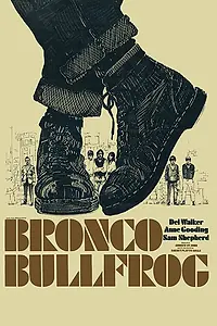 Главный постер фильма «Бронко Буллфрог (1970)»
