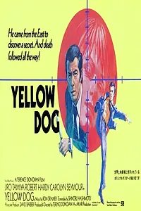 Главный постер фильма «Yellow Dog (1973)»