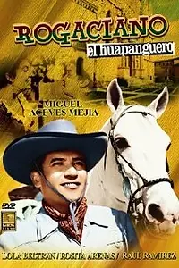 Главный постер фильма ««Mal de amores» (Rogaciano el huapanguero) (1957)»