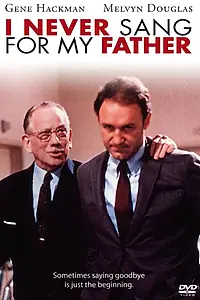 Главный постер фильма «Я никогда не пел отцу (1970)»