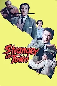 Главный постер фильма «A Stranger in Town (1957)»