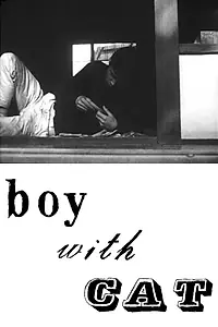 Постер к фильму «Boy with Cat (1966)»